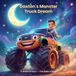 Daxton's Monster Truck Dream: A Bedtime Adventure Full of Big Wheels, Big Dreams, and Helping Friends