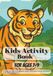 Activity Book For Kids Ages 7-9: 100 Fun-Filled Pages of Word Search, Crossword Puzzles, Mazes and Sudoku Puzzles: Screen-free entertainment for kids ... for birthdays, holidays, and free-time