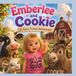 Emberlee and Cookie: A Farm Friend Adventure