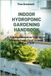 INDOOR HYDROPONIC GARDENING HANDBOOK