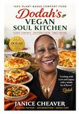 Dodah's Vegan Soul Kitchen: Cooking with Love & Legacy
