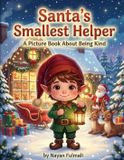 Santa’s Independently Published Santa's Smallest Helper