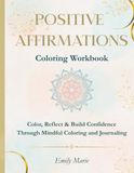 The Affirmations Coloring Workbook