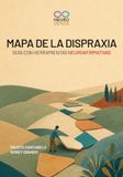 Mapa de la Dispraxia: Guía con Herramientas Neuroafirmativas