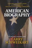 American Biography: A History of the United States as Told Through the Lives of Ninety-Four Americans