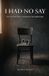 I Libri GmbH I Had No Say, The Silent Grief of Men After Abortion Paperback