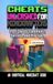 CHEATS UNLEASHED FOR MINEKRAFTERS: #101 Cheats Commans, secrets, and Pro Tips