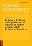 Bedrohung Tectum Verlag Bedrohung der Kinder- und Jugendverbandsarbeit durch politisch rechtsgerichtete Einflüsse in Deutschland Paperback