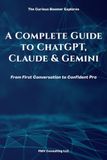 A Complete Guide to ChatGPT, Claude & Gemini: From First Conversation to Confident Pro