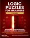 Logic Puzzles for Managers, Volume Two, Managing Other Managers: Cross-functional Leadership: 50 logic puzzles that train you to govern across ... answer each, every solution cited to source.