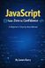 JavaScript Independently Published JavaScript from Zero to Confidence
