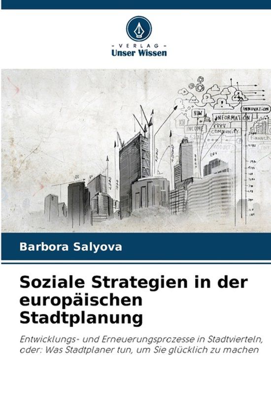 Soziale Verlag Unser Wissen Soziale Strategien in der europäischen Stadtplanung