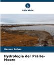 Hydrologie Verlag Unser Wissen Hydrologie der Prärie-Moore