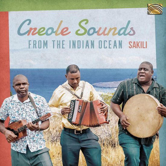 Creole Sakili - Creole Sounds From The Indian Ocean (CD)