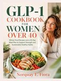 GLP-1 Cookbook for Women Over 40