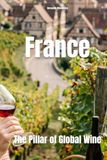 France: The Pillar of Global Wine