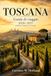 Toscana Guida di viaggio 2026-2027