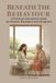 BENEATH THE BEHAVIOUR: Understanding and Supporting Adolescents with Wisdom, Compassion and Clarity