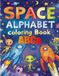 Space Alphabet Coloring Book - ABCs