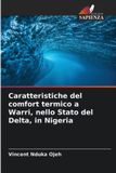 Caratteristiche Edizioni Sapienza Caratteristiche del comfort termico a Warri, nello Stato del Delta, in Nigeria Paperback