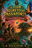 IL CLUB SEGRETO DEI PASSAPORTI: L'ara scomparsa del Brasile.