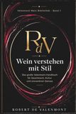 Wein Valenmont Wein verstehen mit Stil: Das große Handbuch für Geschmack, Kultur und souveränen Genuss