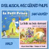 Éveil Gérard Philipe Éveil Musical: Le Petit Prince - La Belle au Bois Dormant