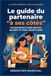 A ses côtés : le guide du partenaire