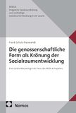 Die Nomos Verlagsgesellschaft mbH & Co. KG Die genossenschaftliche Form als Krönung der Sozialraumentwicklung