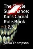 The Kin's Carnal Rule Book 1,2,3