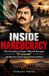 Inside Narcocracy: The Chronicles of Sergio Villarreal Barragán “EL GRANDE” and How the Cartels Gained Power in Mexico