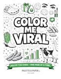 Color Me Viral: A hilarious, nostalgia-packed coloring book with the most unforgettable quotes from classic Vine videos.