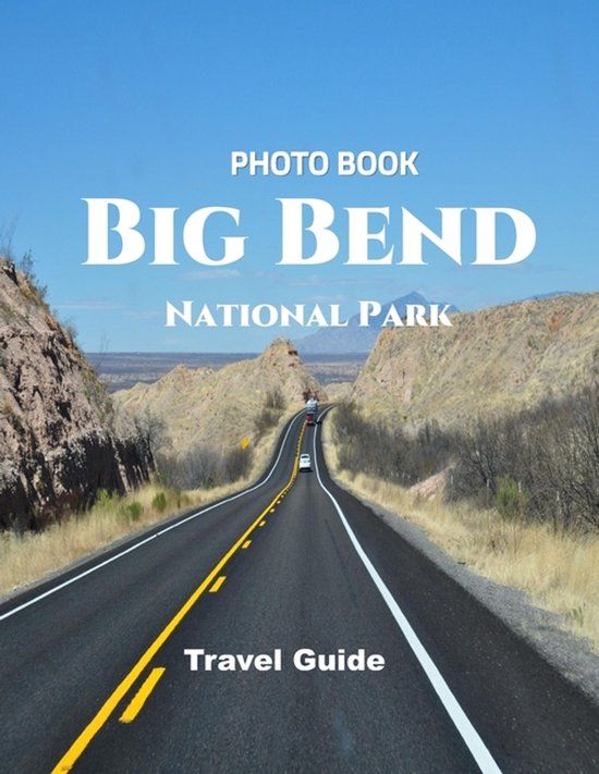 Big Independently Published Big Bend National Park Paperback