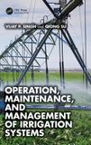 Operation, Crc Press Operation, Maintenance, and Management of Irrigation Systems