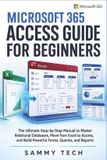 Microsoft Handbook Collection- Microsoft 365 Access Guide For Beginners