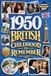1950 A British Childhood to Remember