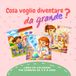 COSA VOGLIO DIVENTARE DA GRANDE?: LIBRO DA COLORARE PER BAMBINE DA 4 A 8 ANNI. CON 30 IMMAGINI DIVERTENTI DI MESTIERI DIVERSI CHE AIUTANO A ESPRIMERE I PROPRI SOGNI E TALENTI.