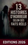 13 Libri GmbH 13 Histoires d'horreur selon des fait réels Paperback
