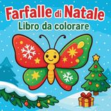 Farfalle Libri GmbH Farfalle di Natale - Libro da colorare