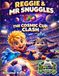 Reggie and Mr Snuggles: The Cosmic Cup Clash