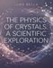 The Libri GmbH The physics of crystals Paperback