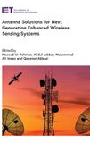 Antenna Institution Of Engineering And Technology Antenna Solutions for Next Generation Enhanced Wireless Sensing Systems