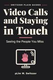 Video Seeing the People You Miss — A Large-Print Guide to Calls, Photos and Messages That Actually Work