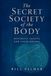 The Secret Society of the Body: Movement, Shiatsu & Inner Qigong