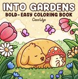 Into Gardens Bold & Easy Coloring Book