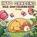 Into Gardens Bold & Easy Coloring Book