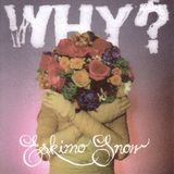 Konkurrent Why? - Eskimo Snow (CD)