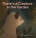 Libri GmbH There's a Creature in the Garden Livre relié