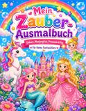 Mein Zauber-Ausmalbuch