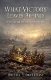 What Libri GmbH What Victory Leaves Behind Paperback 186 Pages 07 February 2026
